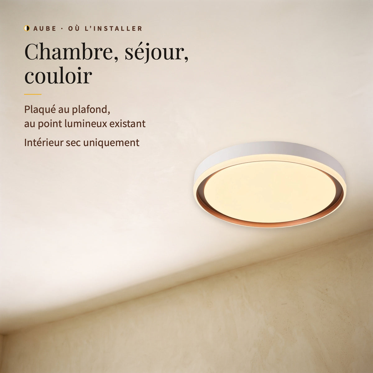 Aube, plafonnier plaqué au plafond, pour chambre, séjour ou couloir, au point lumineux existant